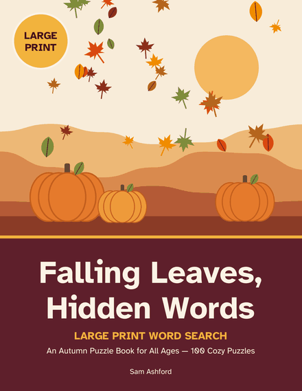 Cover of Falling Leaves, Hidden Words: pumpkins on autumn hills under falling leaves, with a Large Print badge.