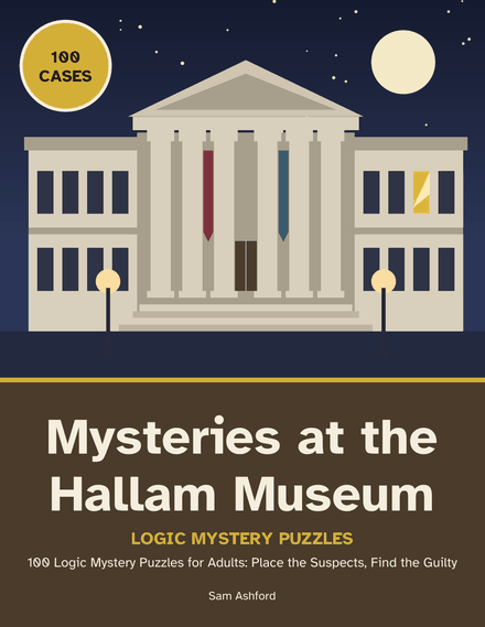 Cover of Mysteries at the Hallam Museum: a museum with a columned front under a full moon, with a 100 Cases badge.