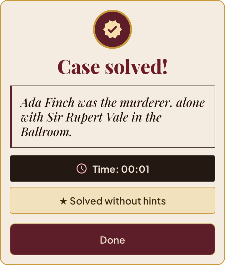The game's Case solved! card. It reads: Ada Finch was the murderer, alone with Sir Rupert Vale in the Ballroom. Time: 00:01. Solved without hints. Below is a Done button.